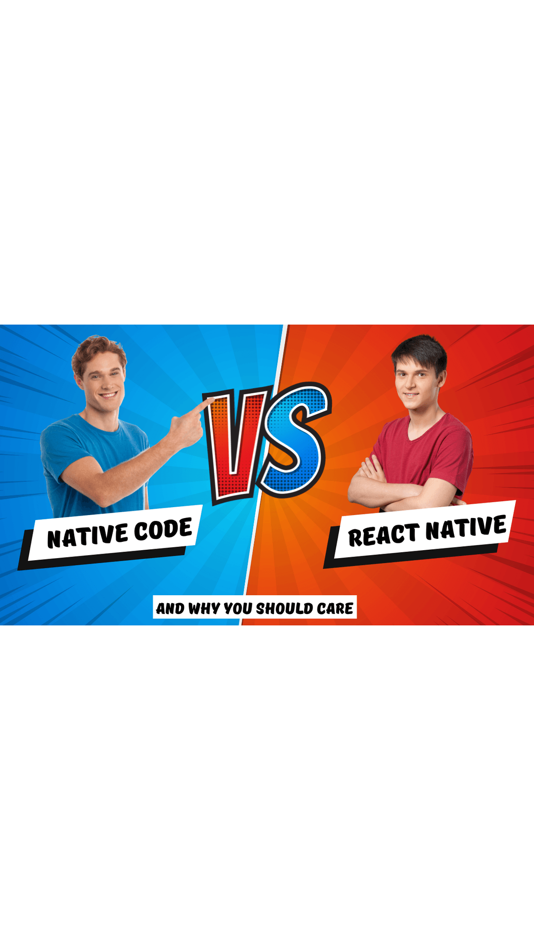 The Power of Going Native: Native Code vs React Native